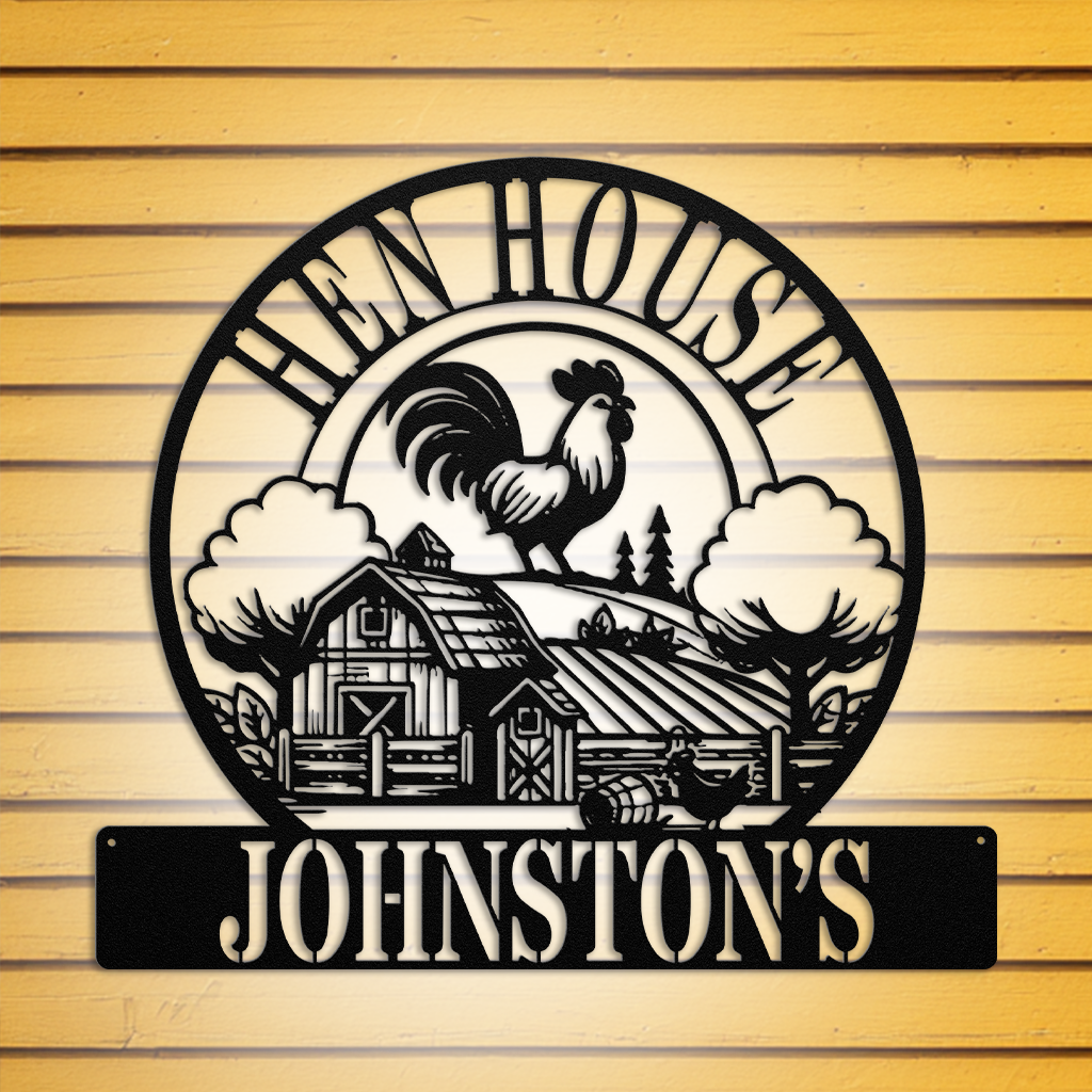 Hen house custom metal sign for chicken coop